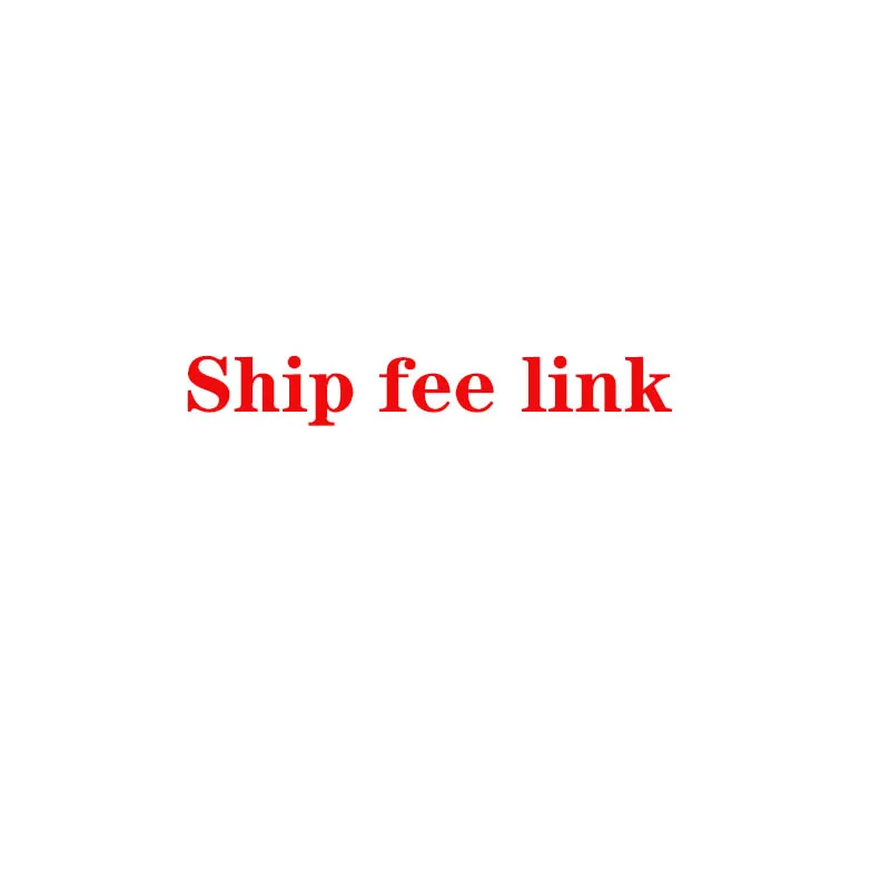 

Ship fee link (Don't place an order privately)