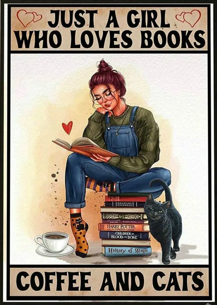 

Жестяной постер с изображением девушки, которая любит книги, кофе и кошек, Настенный декор, ретро металлический знак, винтажный знак для дом...