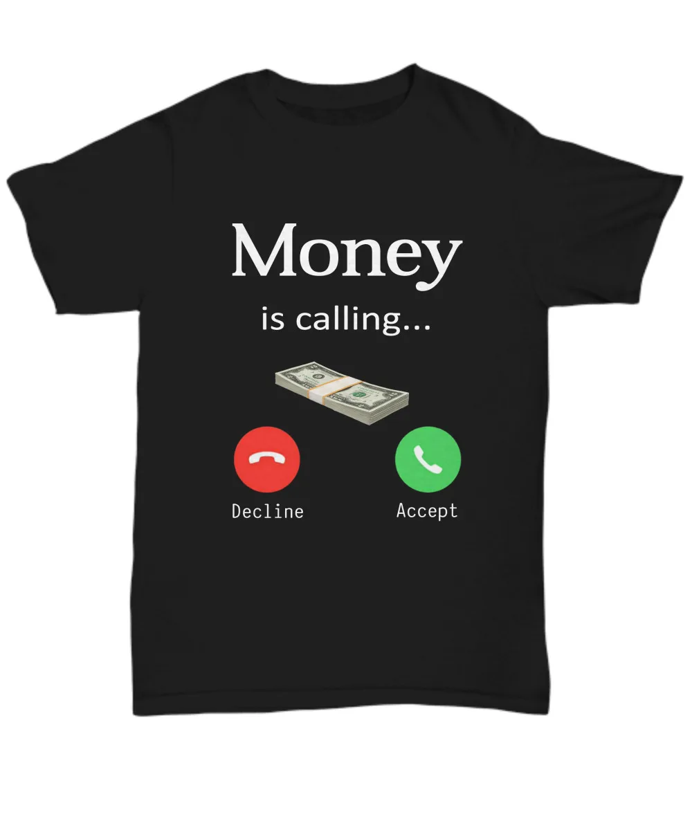 Money Is Calling T-Shirt Funny Business For Men Women Cash Dollar Phone Tee Gift Hipster Hip Hop Tops Gothic T shirt Women
Money Is Calling T-Shirt Funny Business For Men Women Cash Dollar Phone Tee Gift Hipster Hip Hop Tops Gothic T shirt Women