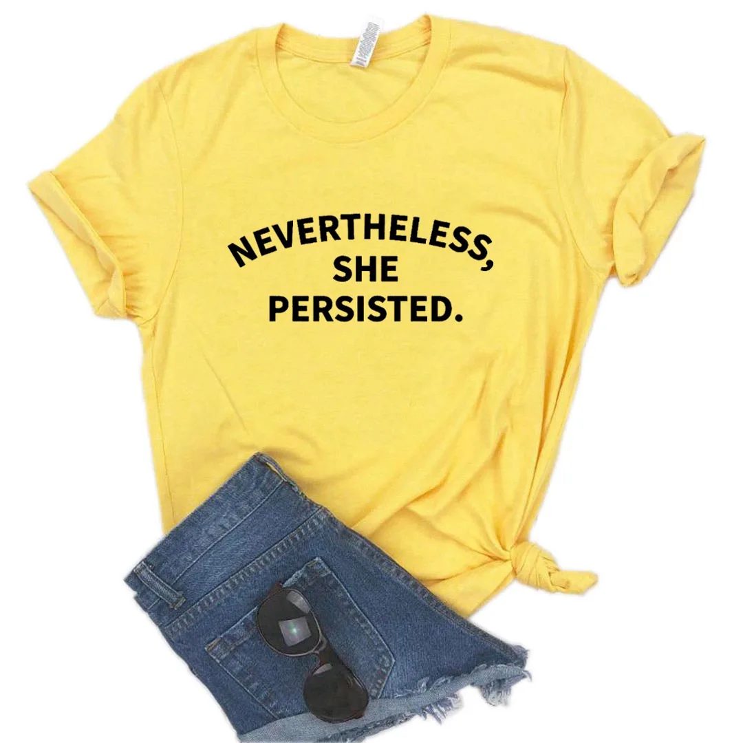 Nevertheless She Persisted Print Women tshirt Cotton Casual Funny t shirt Gift Lady Yong Girl Top Tee P993
Nevertheless She Persisted Print Women tshirt Cotton Casual Funny t shirt Gift Lady Yong Girl Top Tee P993