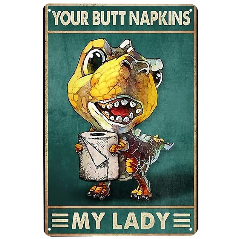Baby Dinosaur Mapkins printed Metal Signs Retro Tin Signs Funny Poster Decor for Bar Pub Club Decoration for Living Room Home
Baby Dinosaur Mapkins printed Metal Signs Retro Tin Signs Funny Poster Decor for Bar Pub Club Decoration for Living Room Home