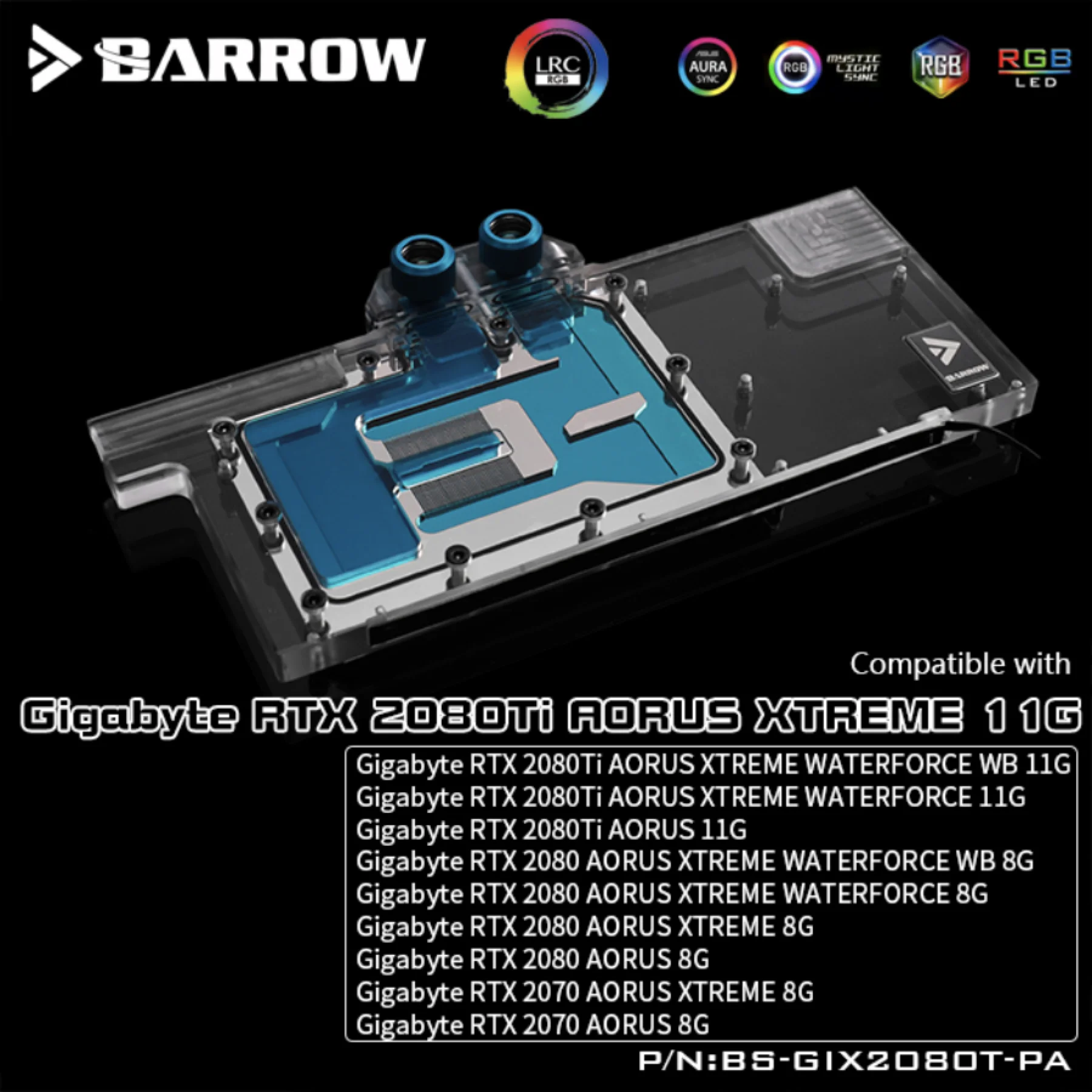 Barrow BS-GIX2080T-PA, LRC 2.0 Full Cover Graphics Card Water Cooling Blocks, for Gigabyte AORUS RTX2080Ti / 2080/2070
Barrow BS-GIX2080T-PA, LRC 2.0 Full Cover Graphics Card Water Cooling Blocks, for Gigabyte AORUS RTX2080Ti / 2080/2070