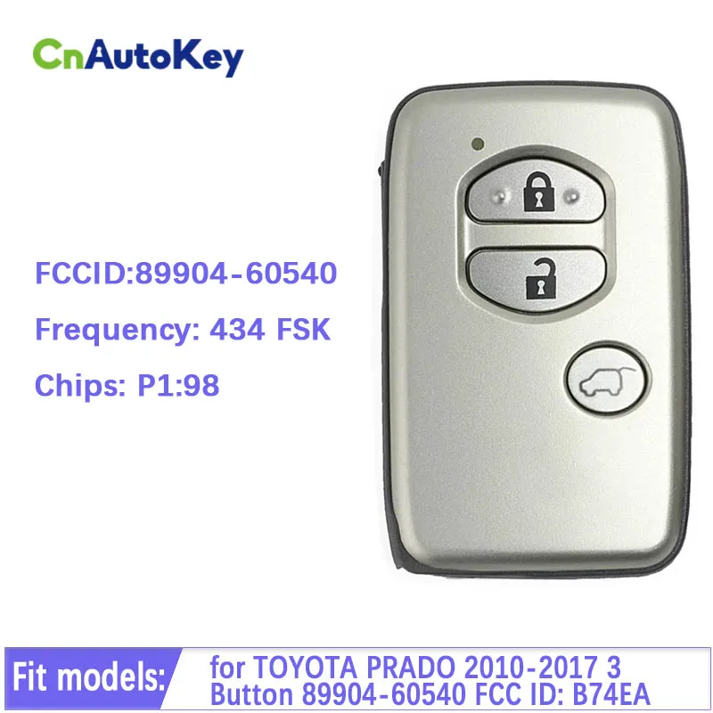 CN007230 For TOYOTA PRADO 2010-2017 Smart Car Key Control Proximity Remote Unlocked B74EA 61A541-0030 433MHz3 Button 89904-60540
CN007230 For TOYOTA PRADO 2010-2017 Smart Car Key Control Proximity Remote Unlocked B74EA 61A541-0030 433MHz3 Button 89904-60540