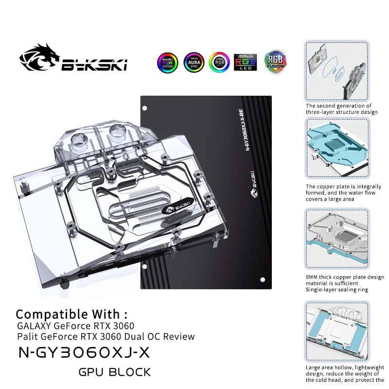 Bykski GPU Water Block for GALAX GeForce RTX3060/Palit RTX 3060 Dual OC,Radiator Water Cooling Liquid Cooler,N-GY3060XJ-X
Bykski GPU Water Block for GALAX GeForce RTX3060/Palit RTX 3060 Dual OC,Radiator Water Cooling Liquid Cooler,N-GY3060XJ-X