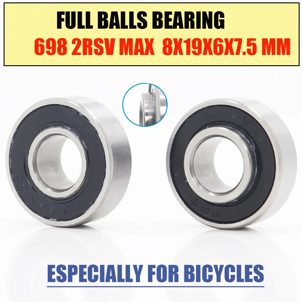 698-2RSE MAX Bearing 8*19*6*7.5 mm ( 1 PC ) Full Balls Bicycle Pivot Repair Parts 698 2RS RS Ball Bearings 698-2RS
698-2RSE MAX Bearing 8*19*6*7.5 mm ( 1 PC ) Full Balls Bicycle Pivot Repair Parts 698 2RS RS Ball Bearings 698-2RS