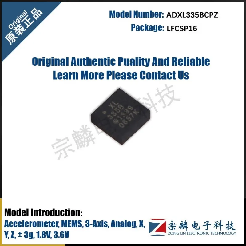 Original Authentic ADXL335BCPZ LFCSP16 3-Axis Accelerometer ADXL335BCPZ-RL7 New Spot ADXL335 335BCPZ 335BCPZ-RL7
Original Authentic ADXL335BCPZ LFCSP16 3-Axis Accelerometer ADXL335BCPZ-RL7 New Spot ADXL335 335BCPZ 335BCPZ-RL7