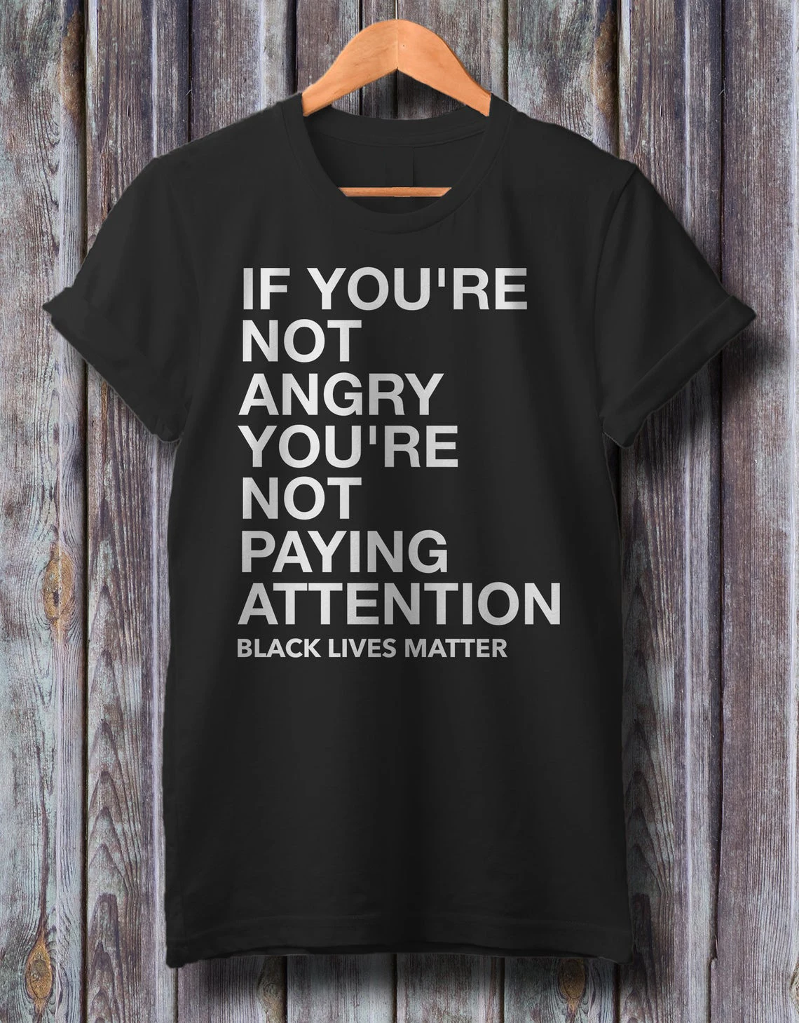 If You're Not Angry You're Not Paying Attention Black Lives Matter t shirt slogan women unisex fashion grunge tumblr tees tops
If You're Not Angry You're Not Paying Attention Black Lives Matter t shirt slogan women unisex fashion grunge tumblr tees tops