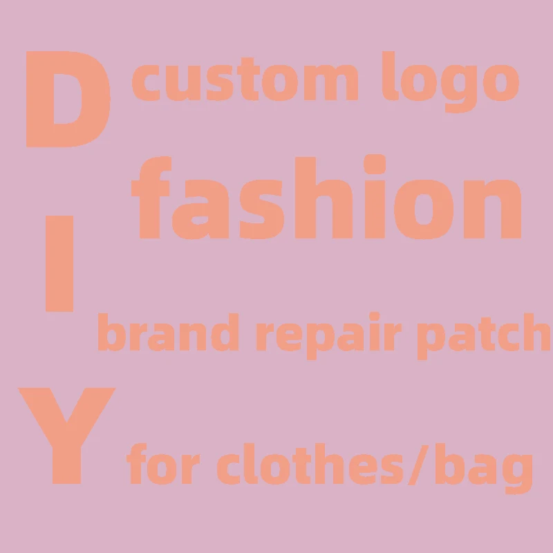 Logo Custom Brand Repair Patch Thermal Stickers on Clothes Iron-on Transfers for Clothing Thermoadhesive Patches Diy Applique
Logo Custom Brand Repair Patch Thermal Stickers on Clothes Iron-on Transfers for Clothing Thermoadhesive Patches Diy Applique