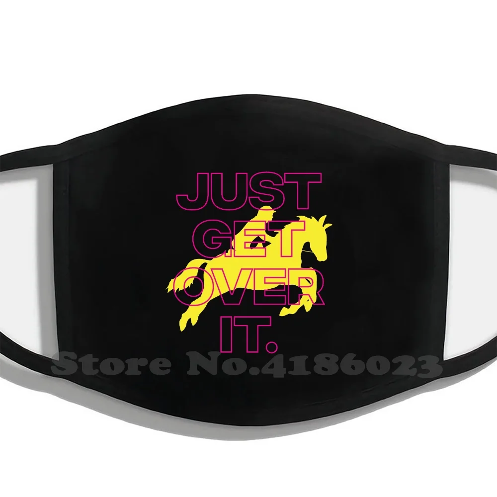 Just Get Over It Funny Cute Spirit Horse Girl Gift Winter Summer Hot Sale Print Diy Mouth Masks Horses Unicorn Horse Riding
Just Get Over It Funny Cute Spirit Horse Girl Gift Winter Summer Hot Sale Print Diy Mouth Masks Horses Unicorn Horse Riding