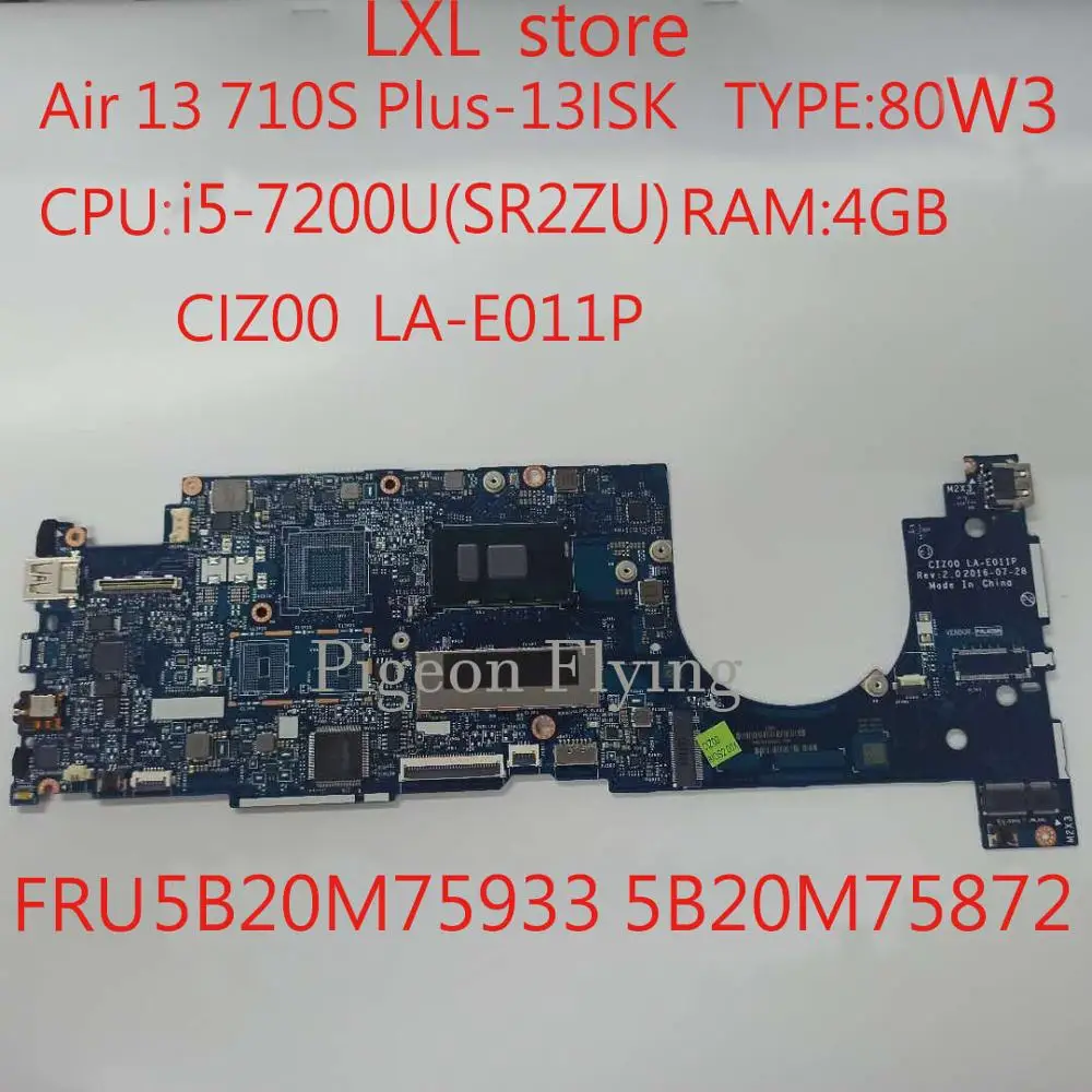 80W3 для ноутбука lenovo 710S Plus 13IKB Air13 материнская плата CIZ00 LA E011P CPU:I5 7200 RAM:4G FRU 5B20M75933