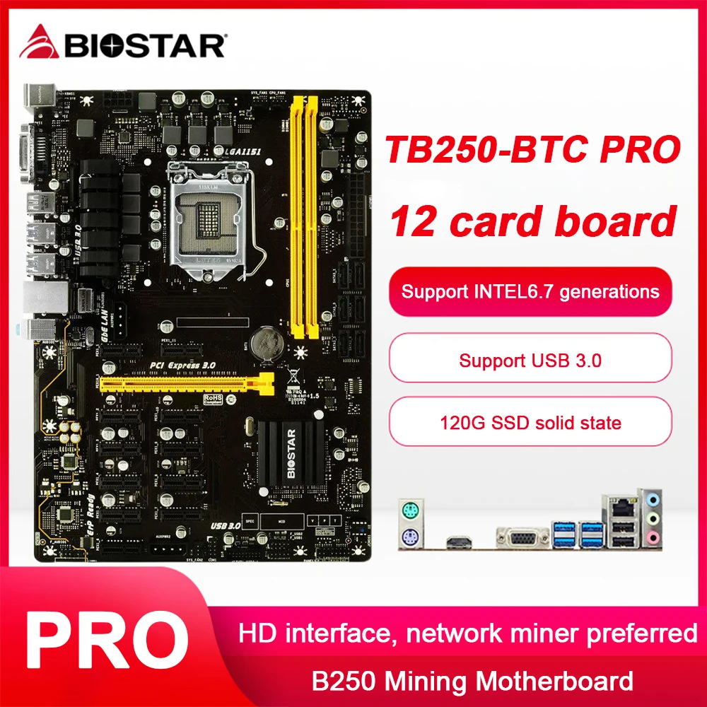 Материнская плата BIOSTAR TB250-BTC PRO PCIE B250 LGA 1151 DDR4 12 GPU ATX BTC, материнская плата для майнинга 120G SSD
Материнская плата BIOSTAR TB250-BTC PRO PCIE B250 LGA 1151 DDR4 12 GPU ATX BTC, материнская плата для майнинга 120G SSD