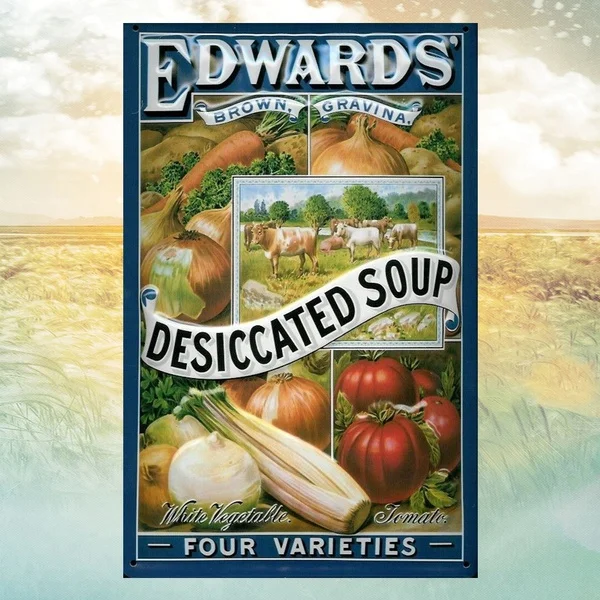 Tin Sign Edwards Desiccated Soup Four Varieties Metal Plaque Farm Home Store Wall Decoration Vintage Metal Plate 12*8 Inches
Tin Sign Edwards Desiccated Soup Four Varieties Metal Plaque Farm Home Store Wall Decoration Vintage Metal Plate 12*8 Inches