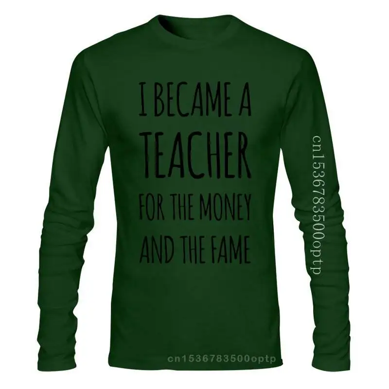 New Tee Shirts I Became A Teacher For The Money And The Fame English Math White T Shirt MenNatural 100% Cotton Summer Men T Shir
New Tee Shirts I Became A Teacher For The Money And The Fame English Math White T Shirt MenNatural 100% Cotton Summer Men T Shir