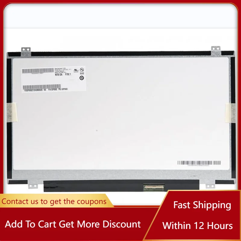 14 Inch B140HTN01.0 LED LCD Screen FHD 1920*1080 EDP 30Pin Laptop Replacement Display Slim Panel
14 Inch B140HTN01.0 LED LCD Screen FHD 1920*1080 EDP 30Pin Laptop Replacement Display Slim Panel