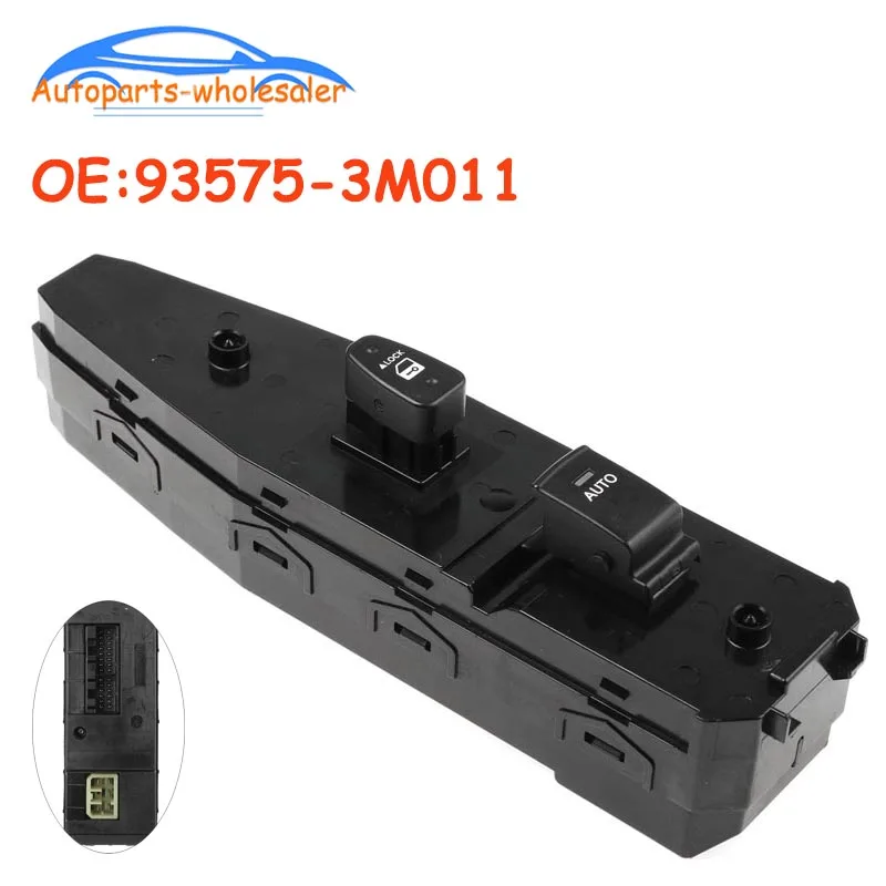 New 93575-3M011 935753M011 For Hyundai Power Master Window Switch 935753M021/935753M001/935753M101/935753M111 Car accessories
New 93575-3M011 935753M011 For Hyundai Power Master Window Switch 935753M021/935753M001/935753M101/935753M111 Car accessories
