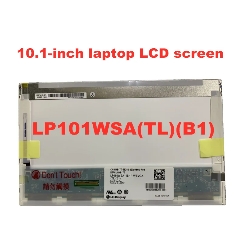 10.1-inch laptop LCD screen LP101WSA TLB1 M101NWT2 R1 B101AW03 LTN101NT02 LTN101NT06 N101L6-L02 10 "matrix panel
10.1-inch laptop LCD screen LP101WSA TLB1 M101NWT2 R1 B101AW03 LTN101NT02 LTN101NT06 N101L6-L02 10 "matrix panel
