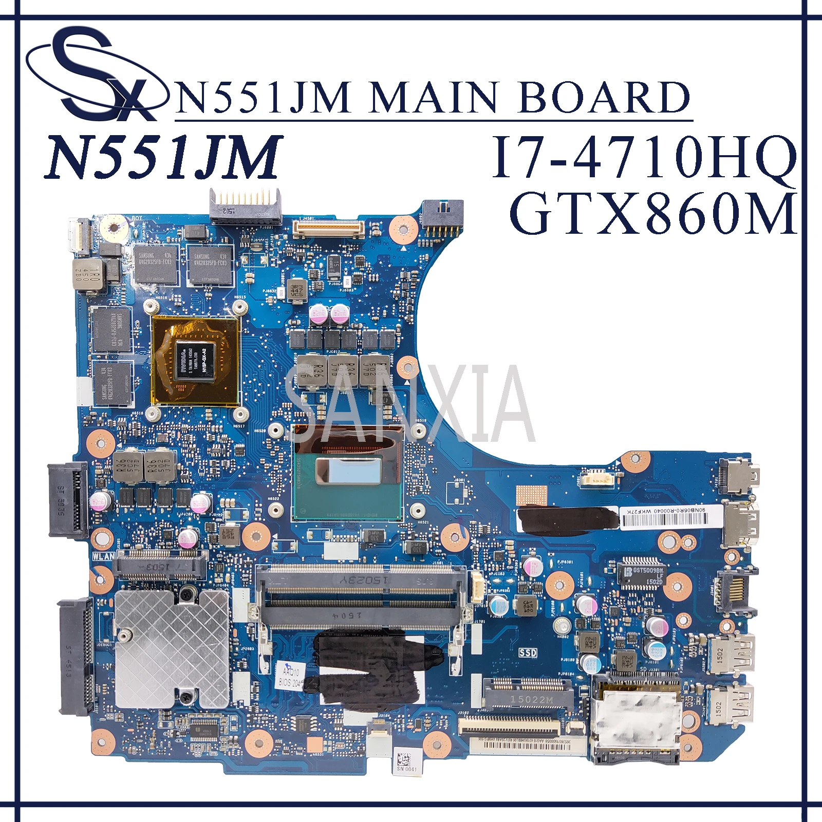 KEFU N551JM Laptop motherboard for ASUS N551JM Original Mainboard I7-4710HQ GTX860M
KEFU N551JM Laptop motherboard for ASUS N551JM Original Mainboard I7-4710HQ GTX860M