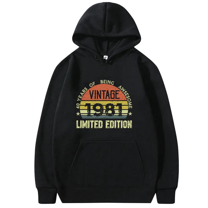 40 Year Old Vintage 1981 Limited Edition 40th Birthday Hoodie Fashion Personality Trend Men Women Cotton Hoodies Mens Sweatshirt
40 Year Old Vintage 1981 Limited Edition 40th Birthday Hoodie Fashion Personality Trend Men Women Cotton Hoodies Mens Sweatshirt