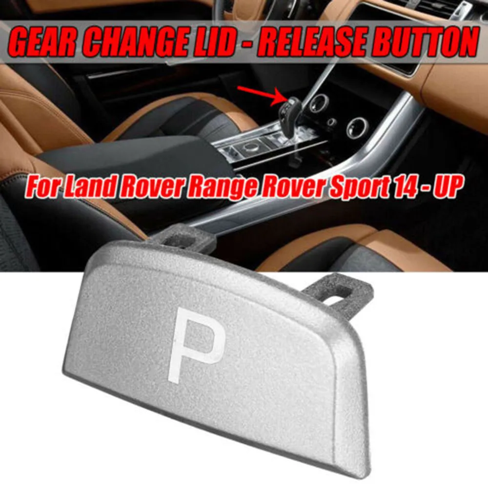 Car Gear Lever Auto Parking Button Cap Letter P Button For Land Range Rover Sport Jaguar F-TYPE 2014 ON LR086213
Car Gear Lever Auto Parking Button Cap Letter P Button For Land Range Rover Sport Jaguar F-TYPE 2014 ON LR086213