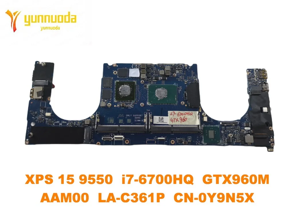 Original for DELL XPS 15 9550 Laptop motherboard i7-6700HQ GTX960M AAM00 LA-C361P CN-0Y9N5X tested good free shipping
Original for DELL XPS 15 9550 Laptop motherboard i7-6700HQ GTX960M AAM00 LA-C361P CN-0Y9N5X tested good free shipping