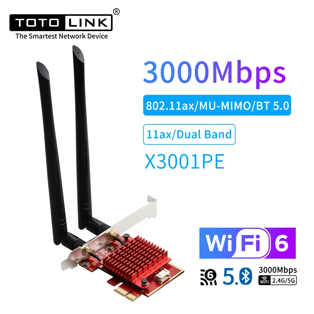 TOTOLINK X3001PE 3000Mbps Dual Band Wireless Desktop PCI For Intel AX200 Pro Card 802.11ax 2.4G/5Ghz Bluetooth 5.0 PCI Express
TOTOLINK X3001PE 3000Mbps Dual Band Wireless Desktop PCI For Intel AX200 Pro Card 802.11ax 2.4G/5Ghz Bluetooth 5.0 PCI Express
