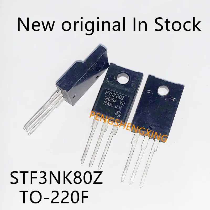 10PCS/LOT STF3NK80Z TO220F F3NK80Z 3NK80 TO-220F 3A 800V New original spot hot sale
10PCS/LOT STF3NK80Z TO220F F3NK80Z 3NK80 TO-220F 3A 800V New original spot hot sale