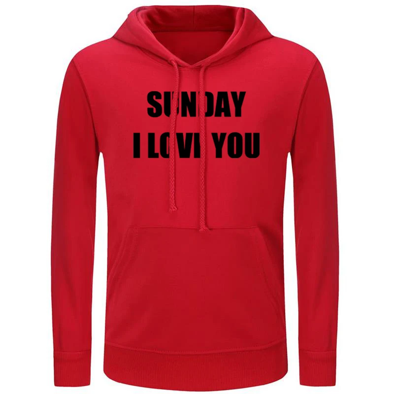 I WAS GOING TO DO SOMETHING TODAY BUT I HAVEN'T FINISHED DOING NOTHING FROM YESTERDAY SUNDAY I LOVE YOU Graphic Hooded Pullover
I WAS GOING TO DO SOMETHING TODAY BUT I HAVEN'T FINISHED DOING NOTHING FROM YESTERDAY SUNDAY I LOVE YOU Graphic Hooded Pullover