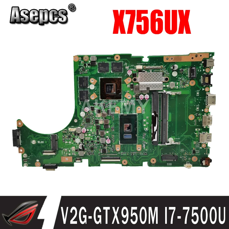 X756UX Motherboard For Asus X756UX X756UW X756UXK X756UWK Laptop motherboard Mainboard I7-7500U CPU V2G-GTX950M DDR4
X756UX Motherboard For Asus X756UX X756UW X756UXK X756UWK Laptop motherboard Mainboard I7-7500U CPU V2G-GTX950M DDR4