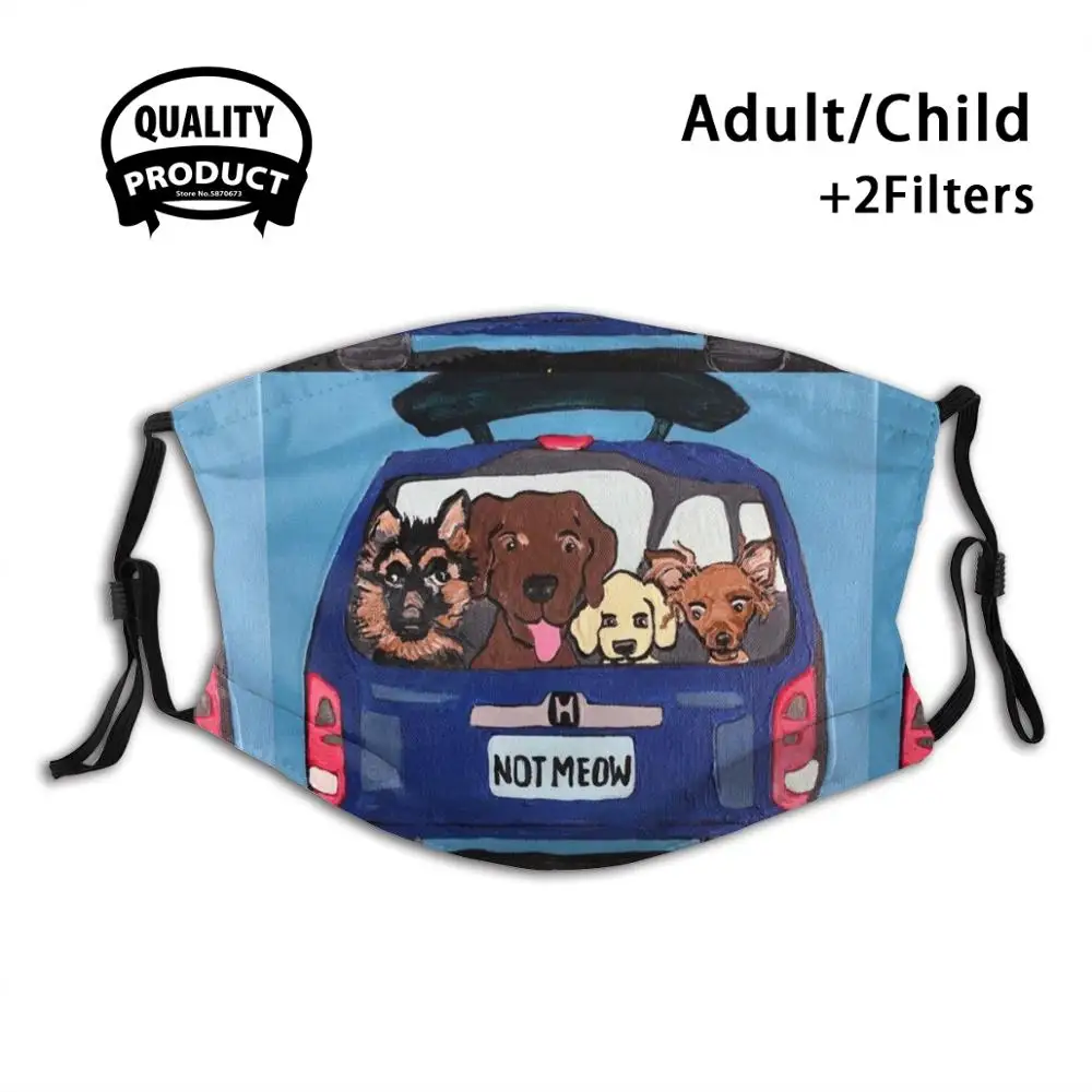 "Not Meow" Dog Car Joyride Dogs Puppy Ride Cruising In The Car Chihuahua Shepherd Labrador Diy Adult Kids Face Mask Dog Puppy
"Not Meow" Dog Car Joyride Dogs Puppy Ride Cruising In The Car Chihuahua Shepherd Labrador Diy Adult Kids Face Mask Dog Puppy