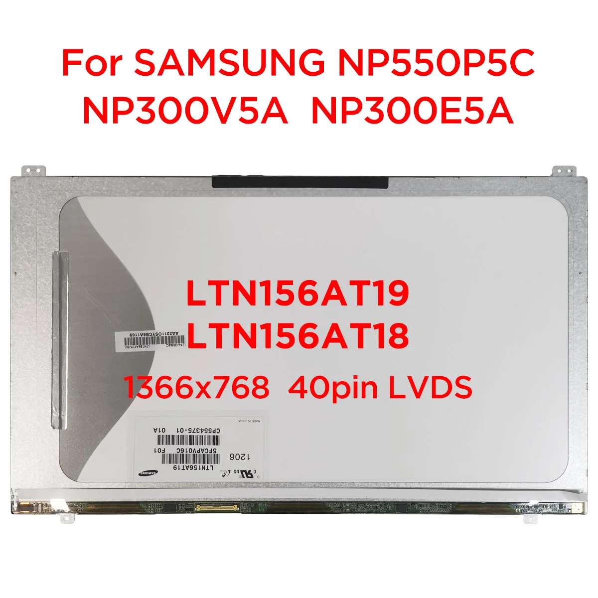 15,6 ЖК-экран LTN156AT19 F01 001 501 801 LTN156AT18 N156BGE-L51 L52 L62 для SAMSUNG NP300v5a NP550P5C NP300E5A 40pin LVDS
15,6 ЖК-экран LTN156AT19 F01 001 501 801 LTN156AT18 N156BGE-L51 L52 L62 для SAMSUNG NP300v5a NP550P5C NP300E5A 40pin LVDS