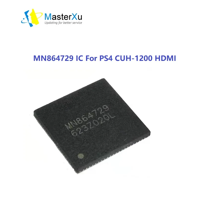 MN864729 IC For PS4 CUH-1200 HDMI Board Repair Replacment Parts Phone Repair Master Xu
MN864729 IC For PS4 CUH-1200 HDMI Board Repair Replacment Parts Phone Repair Master Xu