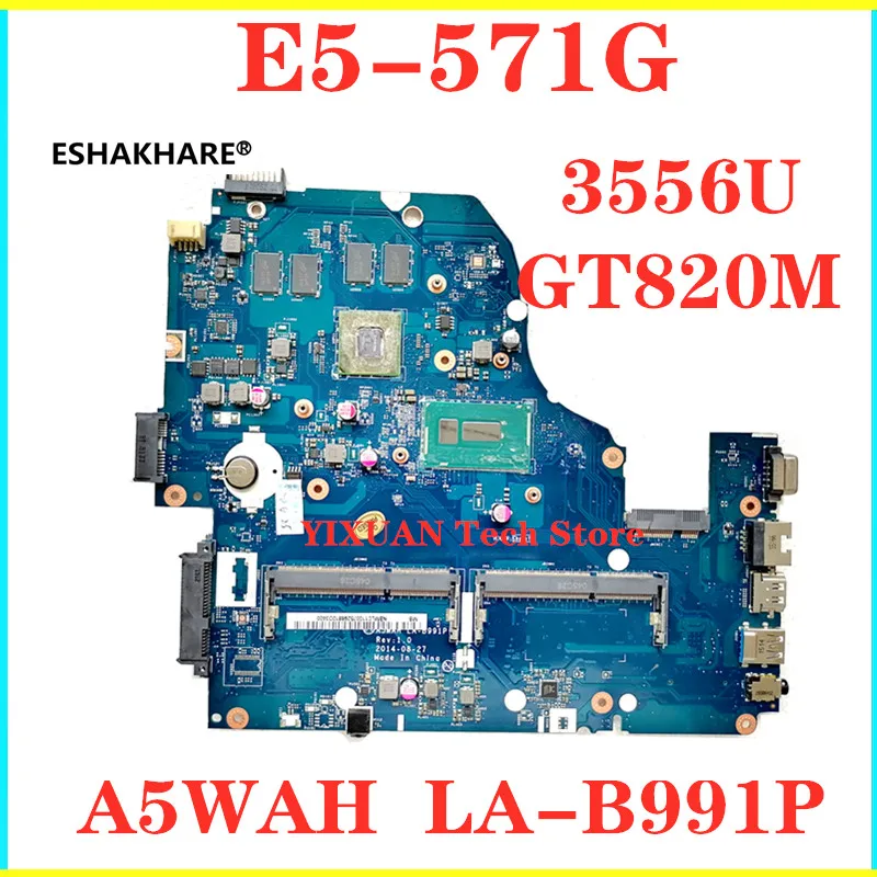 A5WAH LA B991P материнская плата для ноутбука Acer aspire E1 572G V3 E5 571 571G Материнская 3556U