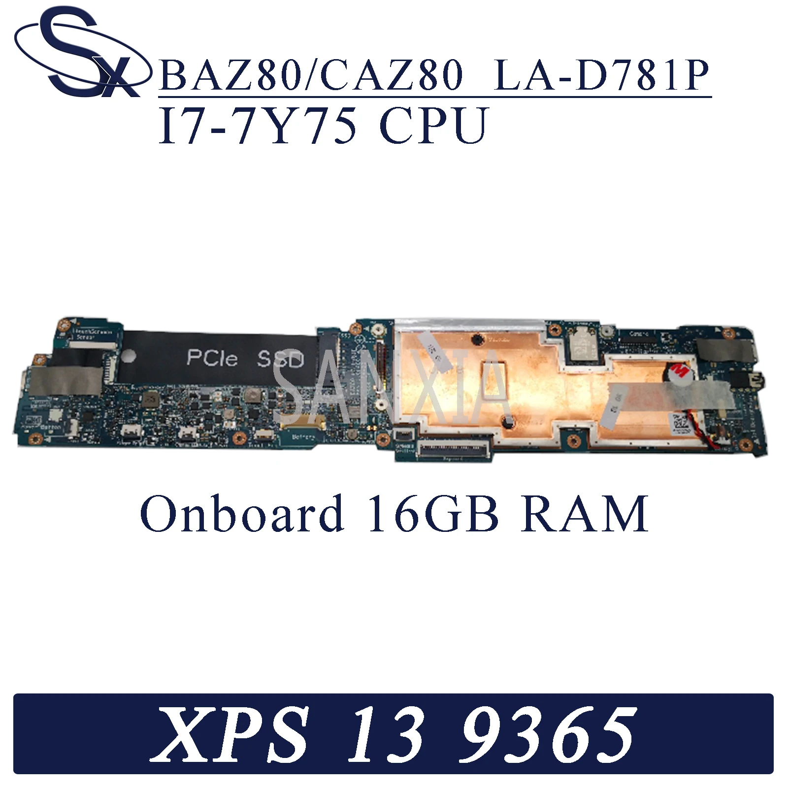 KEFU LA-D781P материнская плата для ноутбука Dell XPS-13 9365 оригинальная материнская плата на борту 16GB-RAM I7-7Y7 5 CPU
KEFU LA-D781P материнская плата для ноутбука Dell XPS-13 9365 оригинальная материнская плата на борту 16GB-RAM I7-7Y7 5 CPU