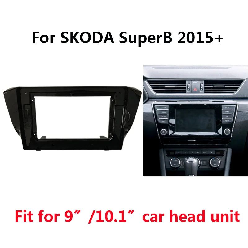 Car Radio Multimedia Player Head Unit Fascia Frame For SKODA SuperB 2015+ Auto Stereo Dash Panel Mount Trim Kit
Car Radio Multimedia Player Head Unit Fascia Frame For SKODA SuperB 2015+ Auto Stereo Dash Panel Mount Trim Kit