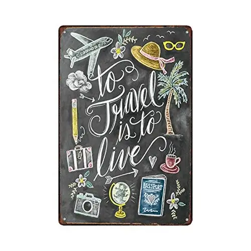 Vintage Retro Metal Tin Sign to Travel is to Live Home Bar Kitchen Hotel Wall Decor Signs 12X8Inch
Vintage Retro Metal Tin Sign to Travel is to Live Home Bar Kitchen Hotel Wall Decor Signs 12X8Inch