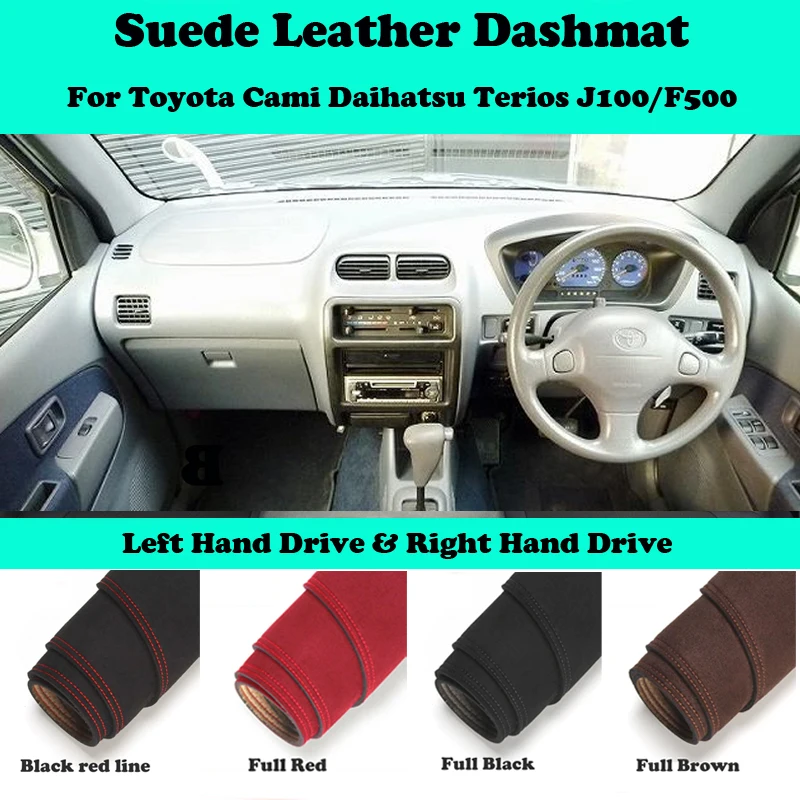 

For Toyota Cami Daihatsu Terios J100/F00 Suede Leather Dashmat Dashboard Cover Pad Dash Mat Carpet Car-Styling Accessories