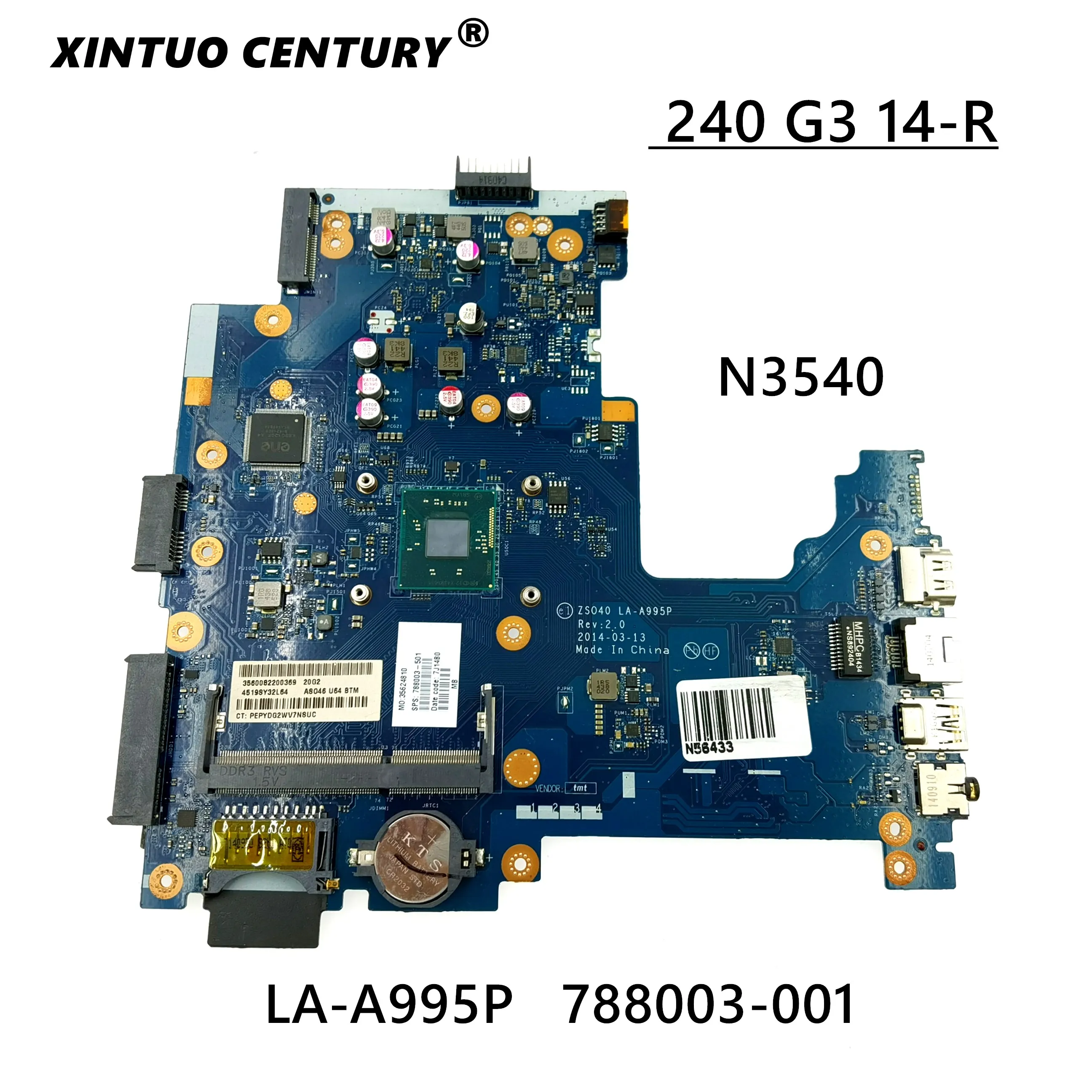 For HP 14-R 240 Laptop motherboard ZS040 LA-A995P 788003-501 788003-001 SR1YW N3540 Main board
For HP 14-R 240 Laptop motherboard ZS040 LA-A995P 788003-501 788003-001 SR1YW N3540 Main board