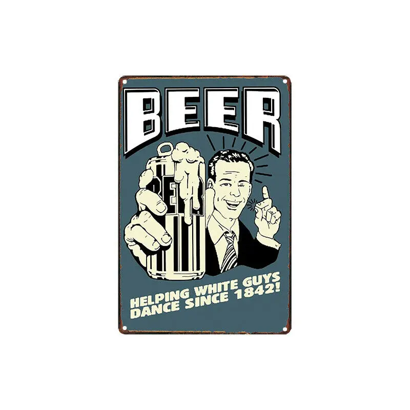 Metal Tin Sign beer helping white guys dance Decor Bar Pub Home Vintage Retro
Metal Tin Sign beer helping white guys dance Decor Bar Pub Home Vintage Retro