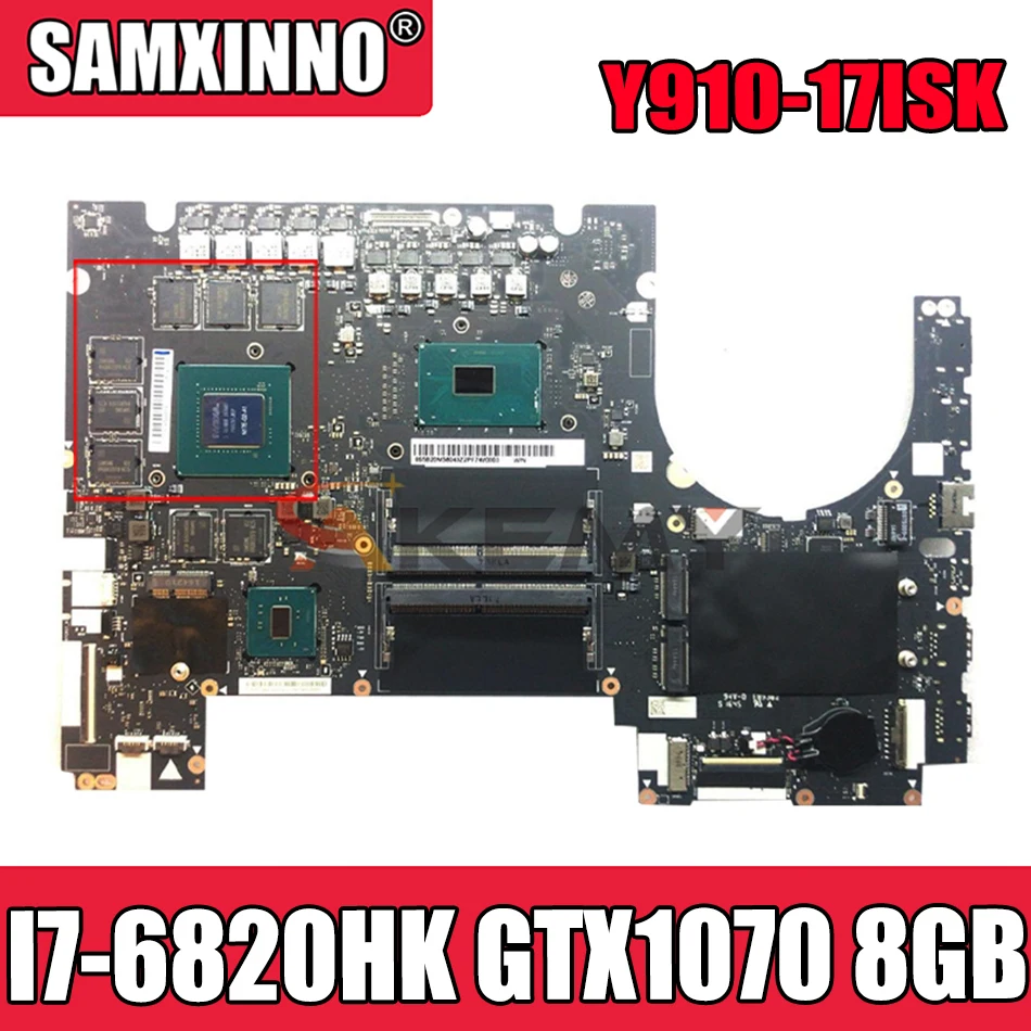 Akemy DY720 NM-B151 For Lenovo Y910-17ISK Notebook Motherboard CPU I7 6820HK GTX1070 8GB GPU DDR4 100% Test Work
Akemy DY720 NM-B151 For Lenovo Y910-17ISK Notebook Motherboard CPU I7 6820HK GTX1070 8GB GPU DDR4 100% Test Work