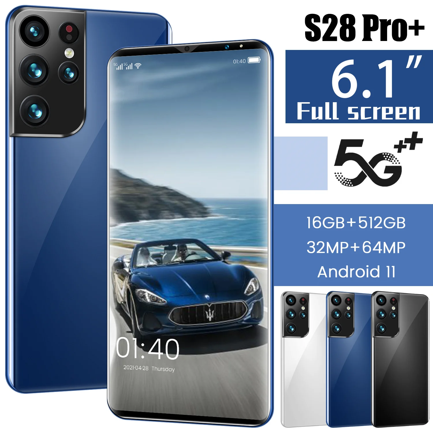 2021 Newest S28 Pro+ 6.1Inch Smartphone MT6889+ Deca Core CPU 6000mAh 16GB RAM+512GB ROM Android11 4G LTE 5G Network MobilePhone
2021 Newest S28 Pro+ 6.1Inch Smartphone MT6889+ Deca Core CPU 6000mAh 16GB RAM+512GB ROM Android11 4G LTE 5G Network MobilePhone