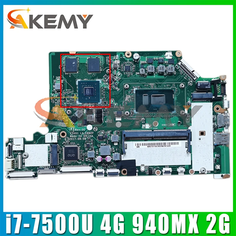 C5V01 LA-E892P For Acer A515-51 A615-51 N17C4 A515-51G A615-51G A315-53G Laptop Motherboard With i7-7500U 4G-RAM 940MX 2G-GPU
C5V01 LA-E892P For Acer A515-51 A615-51 N17C4 A515-51G A615-51G A315-53G Laptop Motherboard With i7-7500U 4G-RAM 940MX 2G-GPU