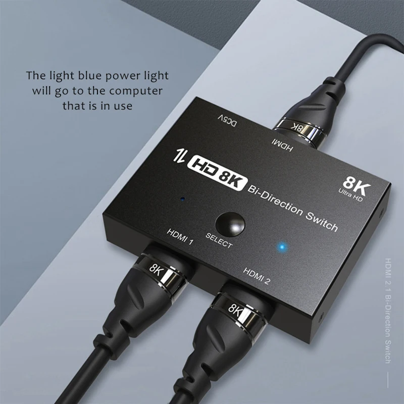 HDMI-compatible 8K HD 2.1 Bi-Directional Switch 8K@60Hz 4K@120Hz 1in 2 out 2in 1 out High Speed 48Gbps Splitter for Xbox X PS5
HDMI-compatible 8K HD 2.1 Bi-Directional Switch 8K@60Hz 4K@120Hz 1in 2 out 2in 1 out High Speed 48Gbps Splitter for Xbox X PS5