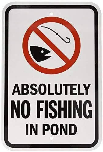 Destiny'S Warning Caution Metal Sign Aluminum Sign, Legend Absolutely No Fishing in Pond with Graphic Metal Aluminum Sign
Destiny'S Warning Caution Metal Sign Aluminum Sign, Legend Absolutely No Fishing in Pond with Graphic Metal Aluminum Sign