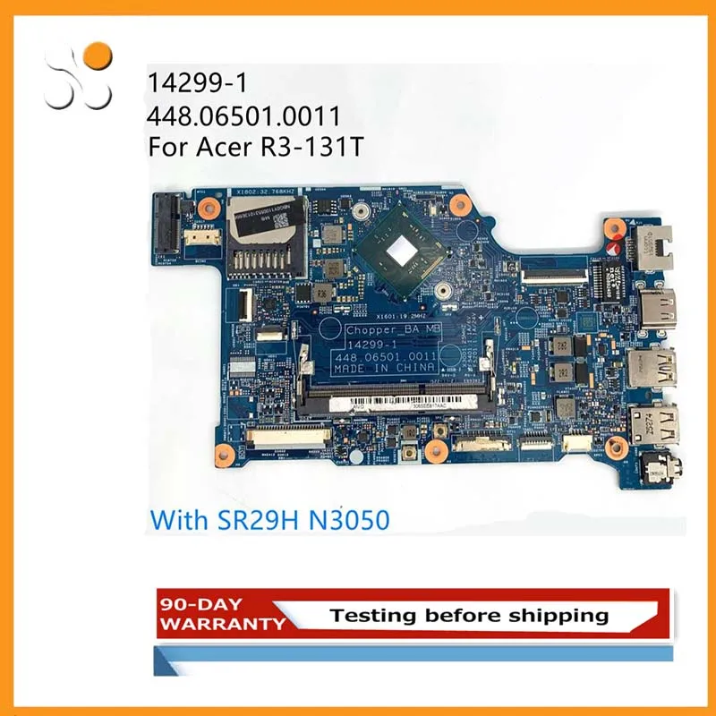 Для Acer R3-131T-C28S R3-131T материнская плата портативного компьютера с SR29H N3050 DDR3 14299-1 448.06501.0011 материнская плата 100% полностью протестирована
Для Acer R3-131T-C28S R3-131T материнская плата портативного компьютера с SR29H N3050 DDR3 14299-1 448.06501.0011 материнская плата 100% полностью протестирована