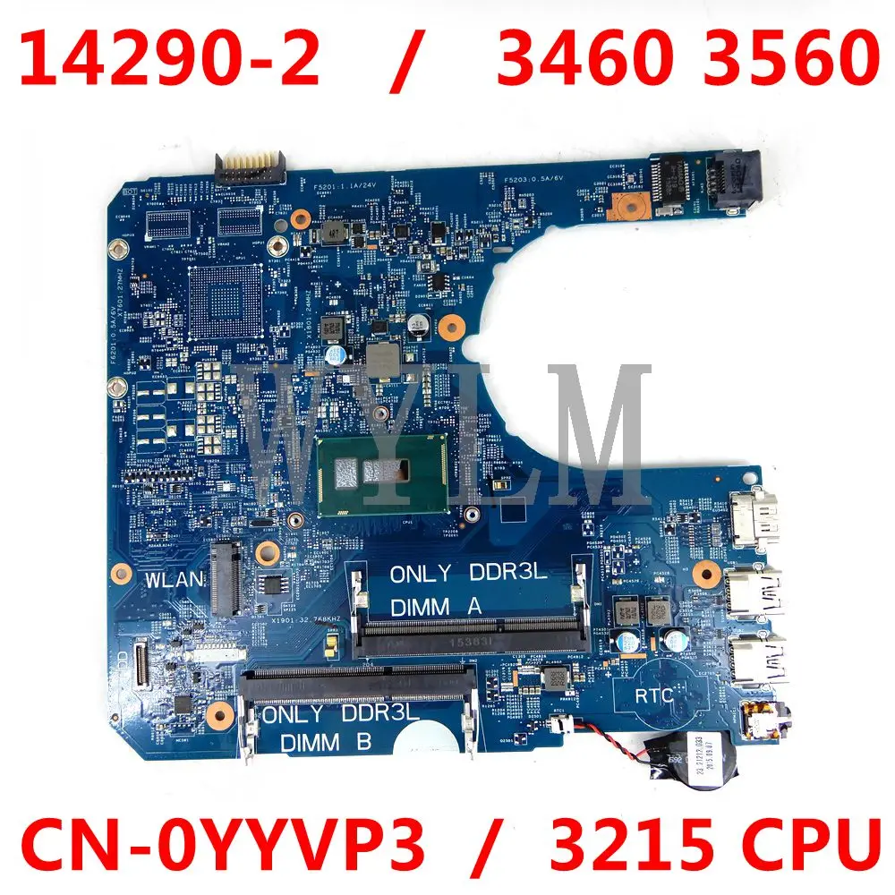 14290-2 85GK8 3215 CPU материнская плата CN-0YYVP3 YYVP3 0YYVP3 для Dell Latitude 3460 3560 Материнская плата ноутбука 100% протестирована
14290-2 85GK8 3215 CPU материнская плата CN-0YYVP3 YYVP3 0YYVP3 для Dell Latitude 3460 3560 Материнская плата ноутбука 100% протестирована