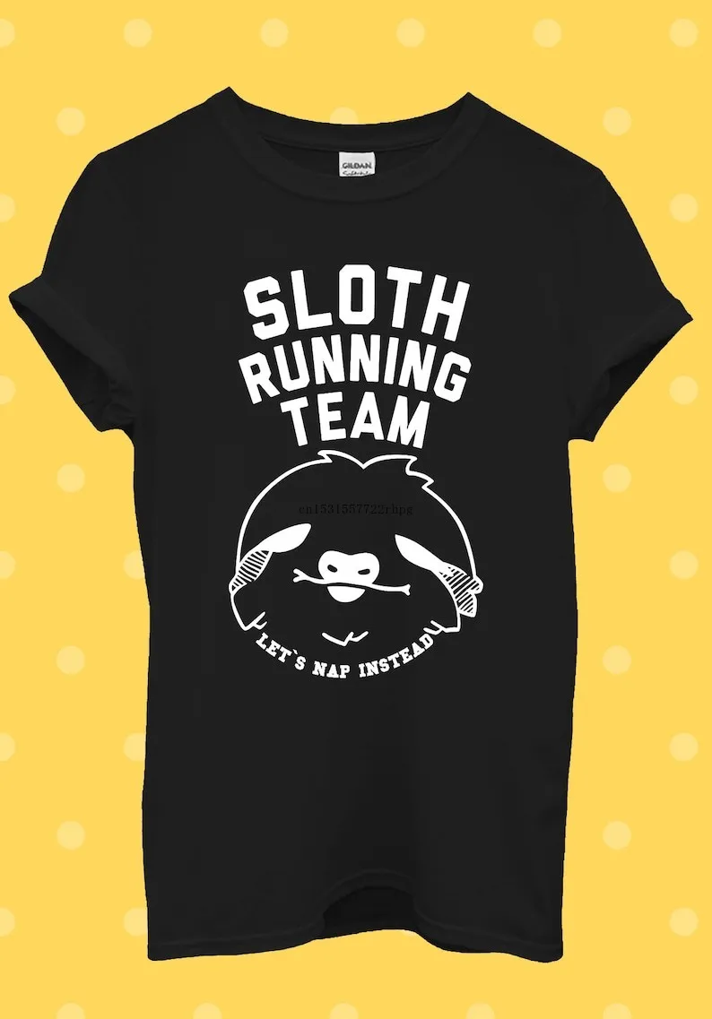 Sloth Running Team Novelty Funny T Shirt Men Women Unisex Baggy Boyfriend Shirt 1125
Sloth Running Team Novelty Funny T Shirt Men Women Unisex Baggy Boyfriend Shirt 1125