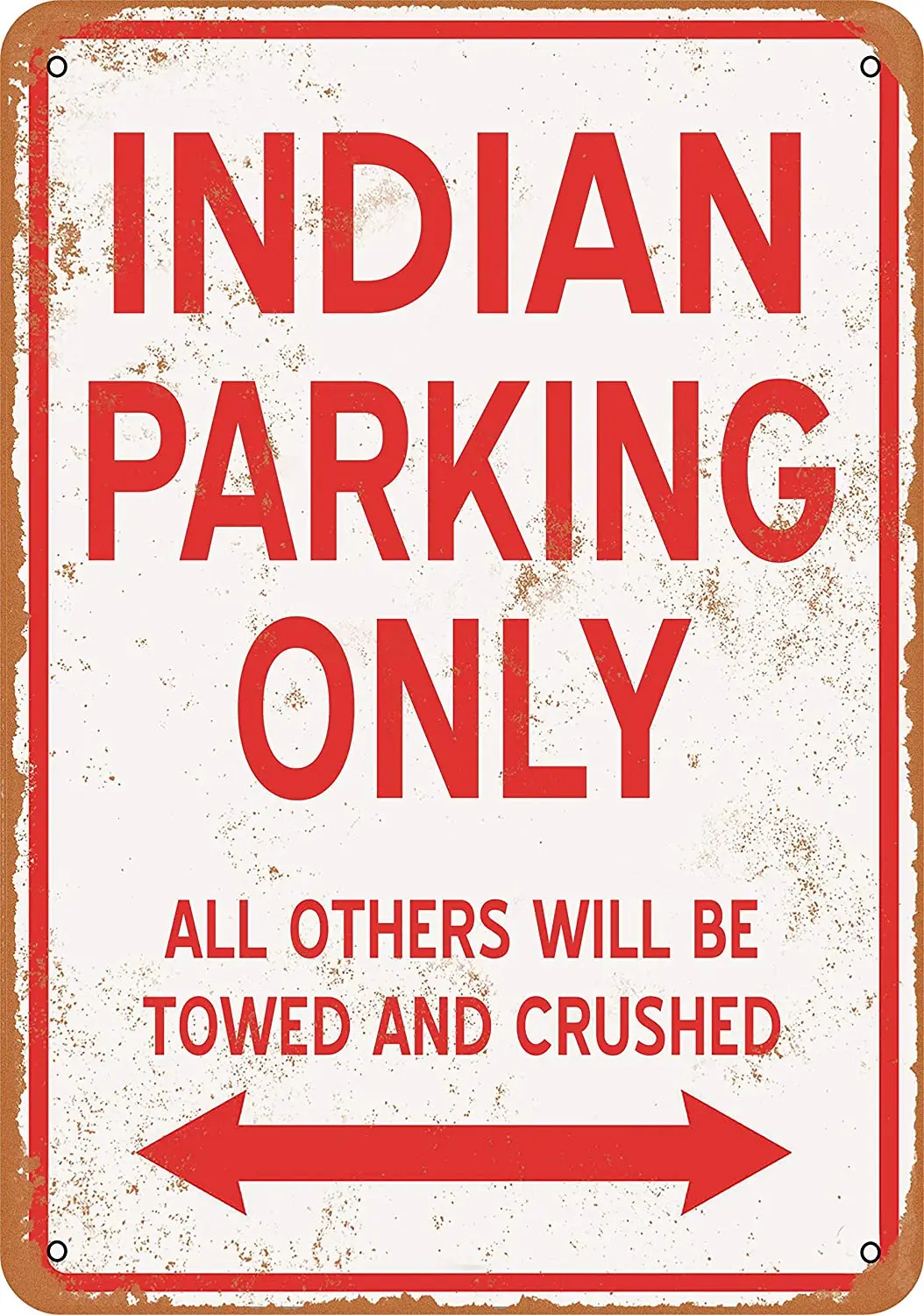 WallColor 8*12 Metal Sign Indian Parking ONLY Vintage Look
WallColor 8*12 Metal Sign Indian Parking ONLY Vintage Look