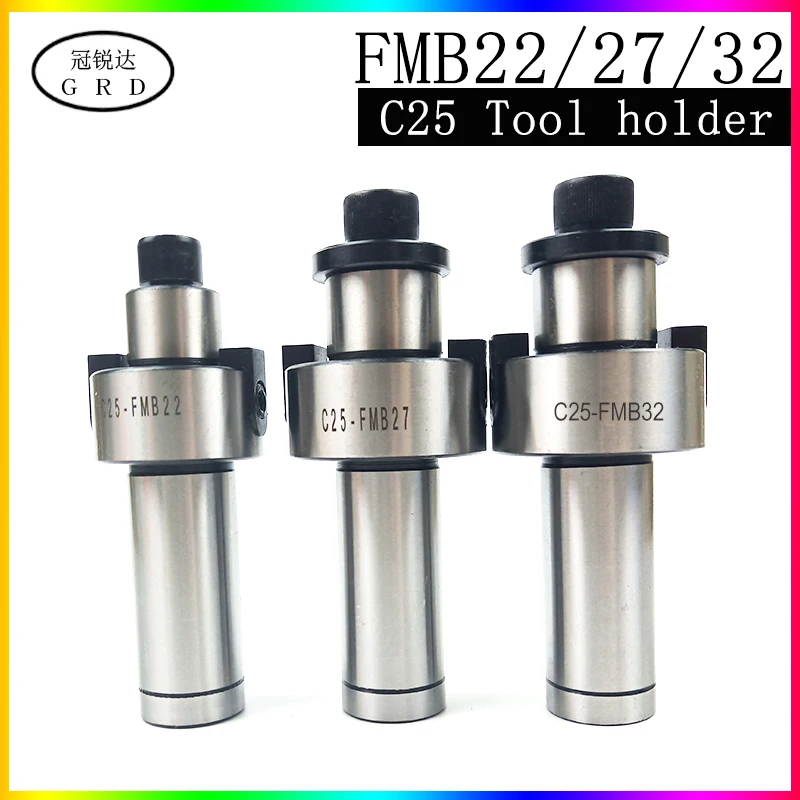 100% новый c25 шпиндель держатель инструмента C25 fmb22 fmb27 fmb32 режущий хвостовик и