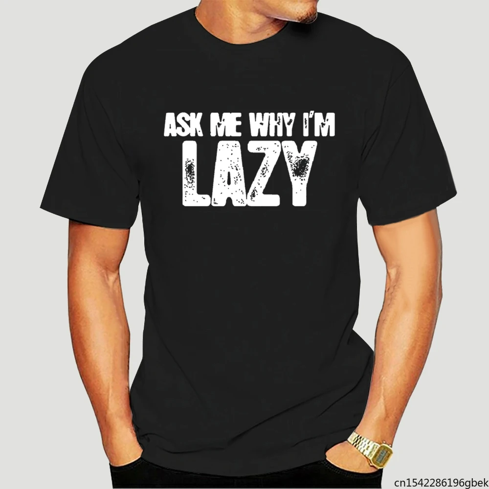ASK ME WHY IM LAZY Vintage Men's T-Shirt
ASK ME WHY IM LAZY Vintage Men's T-Shirt