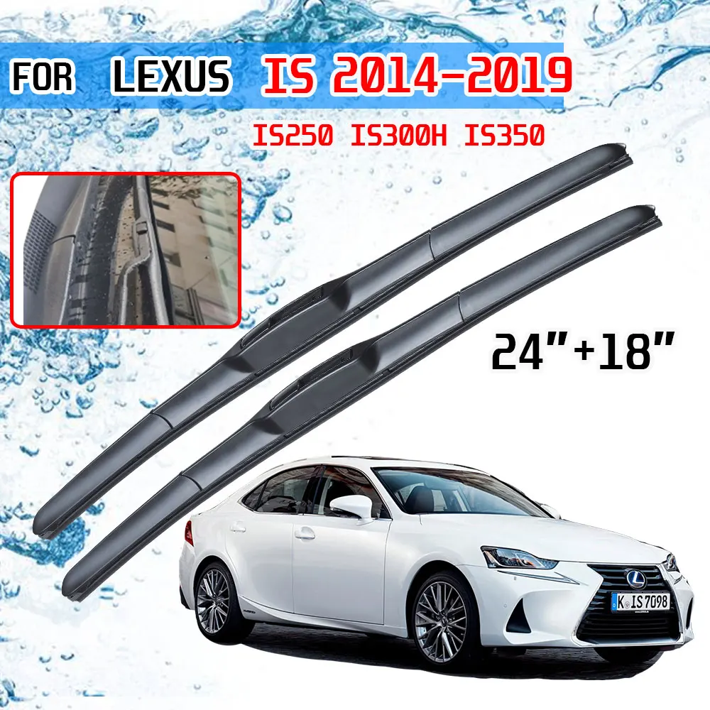 Щетки стеклоочистителя для Lexus IS XE30 250 300h 350 IS250 IS300h IS350 2014 2015 2016 2017 2018